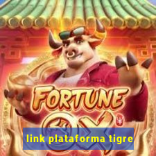 link plataforma tigre